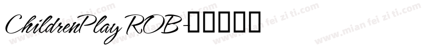 ChildrenPlay ROB字体转换